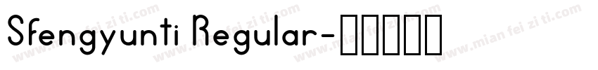 Sfengyunti Regular字体转换